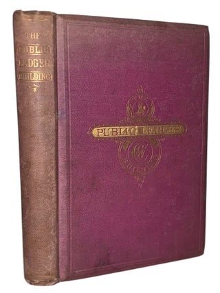 Item #416 The Public Ledger Building, Philadelphia; with an Account of the Proceedings Connected...