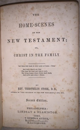 The Home Scenes of the New Testament: or Christ in the Family