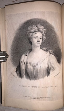 Private Correspondence of Sarah, Duchess of Marlborough, Illustrative of the Court and Times of Queen Anne; with Her Sketches and Opinions of Her Contemporaries and the Select Correspondence of Her Husband, John, Duke of Marlborough