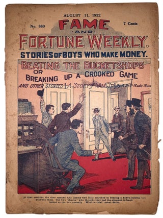 Item #433 Fame and Fortune Weekly, No. 880, August 11, 1922: Beating the Bucketshops; or,...