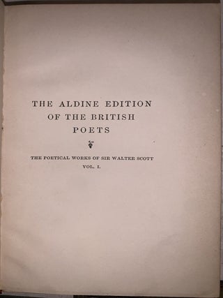 The Poetical Works of Sir Walter Scott. Edited, with a Memoir, by John Dennis. In Five Volumes