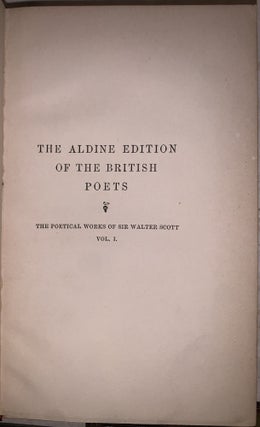 The Poetical Works of Sir Walter Scott. Edited, with a Memoir, by John Dennis. In Five Volumes