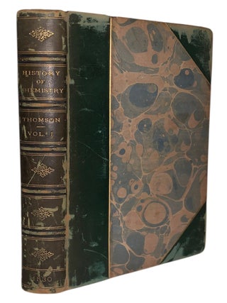 Item #441 The History of Chemistry. In Two Volumes [Vol. I Only]. Thomas Thomson