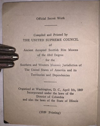 Consistory Series, No. 1: Official Secret Work. Ritual No. 1, Ancient Accepted Scottish Rite Series: Complete Opening and Closing Ceremony for the Consistory, Thirty-Second Degree and Officer’s Guide. Washington, D.C.: United Supreme Council of Ancient Accepted Scottish Rite Masons of the 33rd Degree for the Southern and Western Jurisdiction of the United States of America and Its Territories and Dependencies.