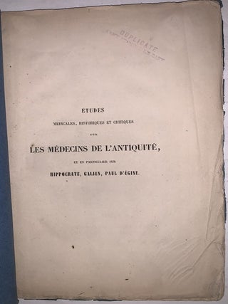 &Eacute;tudes m&eacute;dicales, historiques et critiques sur les m&eacute;decins de l&rsquo;Antiquit&eacute;, et en particulier sur Hippocrate, Galien, Paul d&rsquo;&Eacute;gine