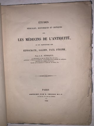 &Eacute;tudes m&eacute;dicales, historiques et critiques sur les m&eacute;decins de l&rsquo;Antiquit&eacute;, et en particulier sur Hippocrate, Galien, Paul d&rsquo;&Eacute;gine