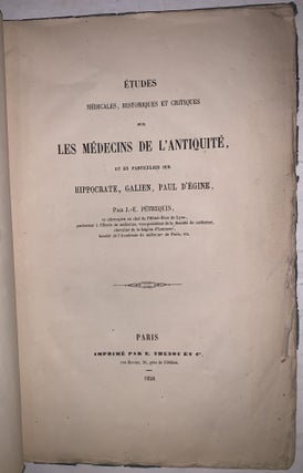 Études médicales, historiques et critiques sur les médecins de l’Antiquité, et en particulier sur Hippocrate, Galien, Paul d’Égine