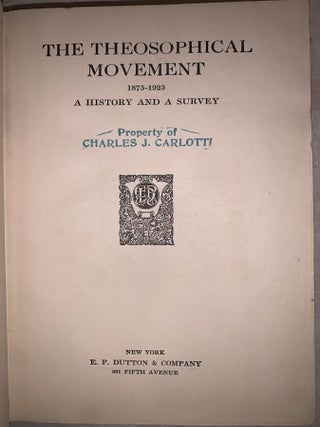 The Theosophical Movement 1875-1925, A History and a Survey