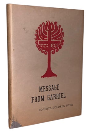 Item #487 Message From Gabriel. Roberta Coldren Dyer