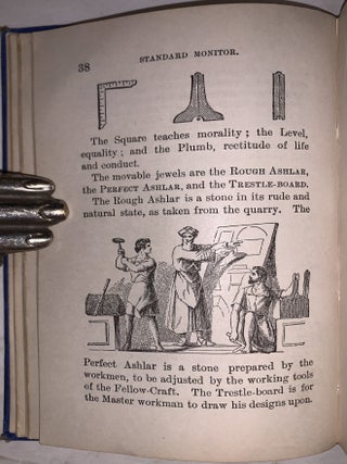 The Standard Masonic Monitor of the Degrees of Entered Apprentice, Fellow Craft and Master Mason, as Exemplified under Sanction of the Grand Lodges of the United States, together with the Service for the Burial of the Dead of the Fraternity