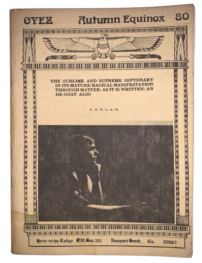 Item #507 OYEZ: Autumn Equinox 1980. Ordo Templi Orientis Heru-Ra-Ha Lodge, Aleister Crowley, Contributor.