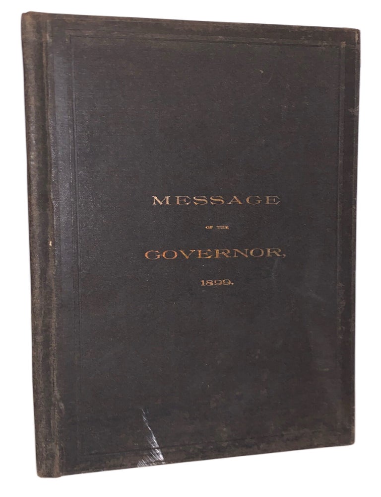 Item #531 Message of Daniel H. Hastings, Governor of Pennsylvania to the General Assembly, January 3, 1899. Daniel H. Hastings.
