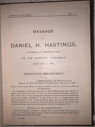 Message of Daniel H. Hastings, Governor of Pennsylvania to the General Assembly, January 3, 1899.