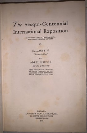 The Sesqui-Centennial International Exposition: A Record Based on Official Data and Departmental Reports