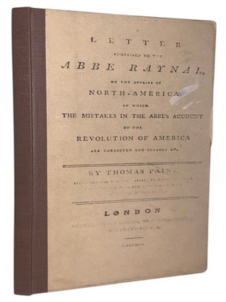 Item #558 A Letter Addressed to the Abbe Raynal, on the Affairs of North-America. In Which the...