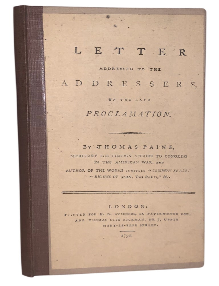 Item #559 Letter Addressed to the Addressers, on the Late Proclamation. Thomas Paine.
