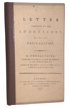 Item #559 Letter Addressed to the Addressers, on the Late Proclamation. Thomas Paine