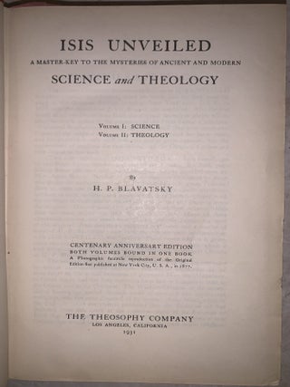 Isis Unveiled: A Mastery-Key to the Mysteries of Ancient and Modern Science and Theology