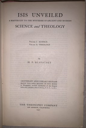 Isis Unveiled: A Mastery-Key to the Mysteries of Ancient and Modern Science and Theology