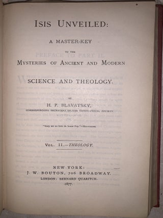 Isis Unveiled: A Mastery-Key to the Mysteries of Ancient and Modern Science and Theology