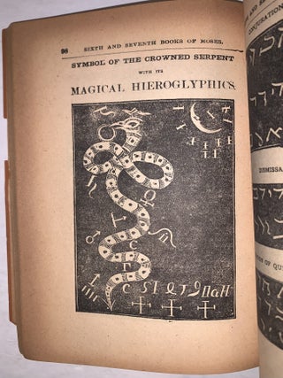 The Sixth and Seventh Books of Moses: or Moses' Magical Spirit-Art, Known as the Wonderful Arts of the Old Wise Hebrews, taken from the Mosaic book of the Cabala and the Talmud, for the good of Mankind; Translated from the German, Word for Word, According to Old Writings. With Numerous Engravings.