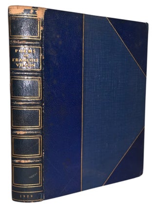 The Poems of Master Fran&ccedil;ois Villon of Paris: Now First Done Into English Verse in the Original...