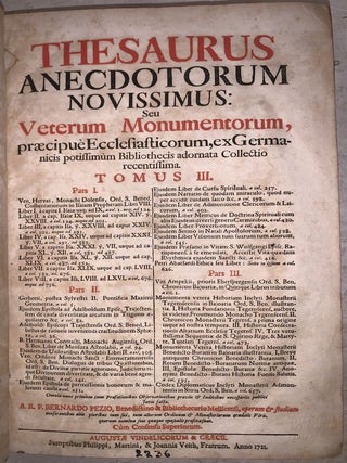 Thesaurus Anecdotorum Novissimus, seu Veterum Monumentorum, Praecipue Ecclesiasticorum, ex Germanicis potissimum Bibliothecis adornata Collectio recentissima.