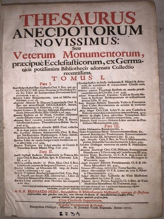 Thesaurus Anecdotorum Novissimus, seu Veterum Monumentorum, Praecipue Ecclesiasticorum, ex Germanicis potissimum Bibliothecis adornata Collectio recentissima.