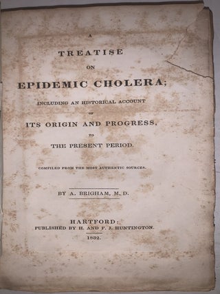 A Treatise on Epidemic Cholera; Including an Historical Account of Its Origin and Progress, to the Present Period