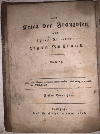 Der Krieg der Franzosen und ihrer Alliirten gegen Russland, 1812 und 1813