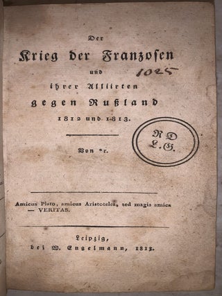 Der Krieg der Franzosen und ihrer Alliirten gegen Russland, 1812 und 1813