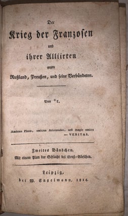 Der Krieg der Franzosen und ihrer Alliirten gegen Russland, 1812 und 1813