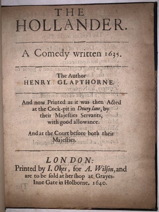 The Hollander: A Comedy, Written 1635