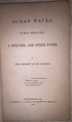 Ocean Waves in Lyric Strains, a Requiem; and Other Poems