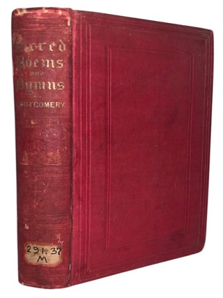 Item #609 Sacred Poems and Hymns: For Public and Private Devotion. James Montgomery