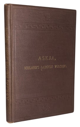 Item #613 Askja, Iceland's Largest Volcano: With a Description of the Great Lava Desert in...