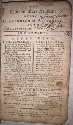 The Schoolmasters Assistant: Being a Compendium of Arithmetic, both Practical and Theoretical. In Five Parts