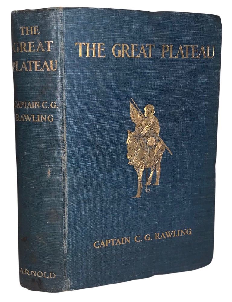 Item #690 The Great Plateau: Being an Account of Exploration in Central Tibet, 1903, and of the Gartok Expedition 1904-1905vvv. C. G. Rawling.